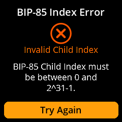 SeedBIP85InvalidChildIndexView.png